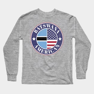 Proud Batswana-American Badge - Botswana Flag Long Sleeve T-Shirt